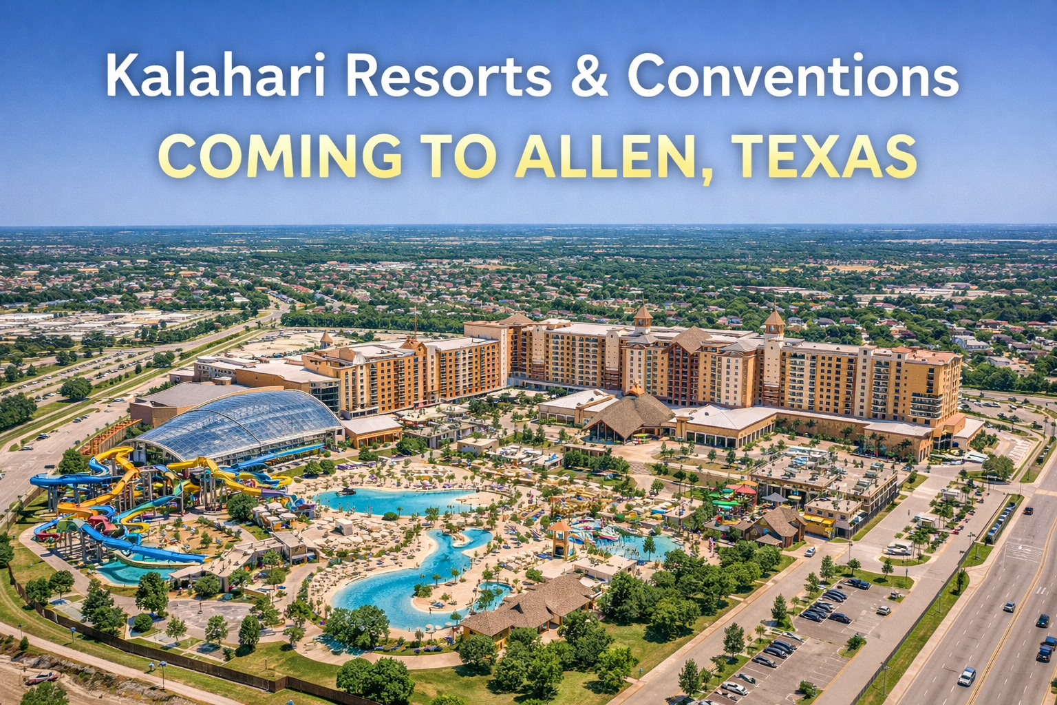 Kalahari Resorts Allen TX, крупнейший крытый аквапарк в DFW, $950 млн курорт на SH-121